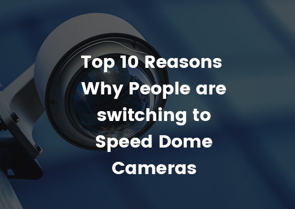 Top-10-Reasons-why-People-are-switching-to-Speed-Dome